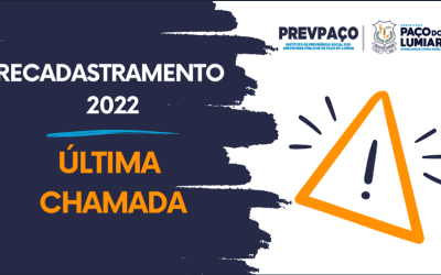 PREVPAÇO realiza última chamada de aposentados e pensionistas retardatários ou reprovados em recadastramento 2022.
